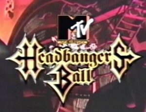 MTV Headbangers Ball
